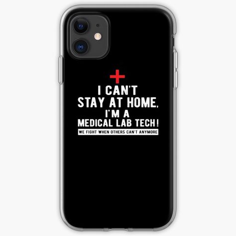 Funny Saying for a lab technician I Can't Stay At Home I'm a lab technician Phone Accesories, Cover phone Medical Lab Technician Quotes, Lab Technician Wallpaper, Lab Technician Quotes, Medical Lab Technician, Medical Lab, Lab Technician, Lab Logo, Medical Wallpaper, Lab Tech