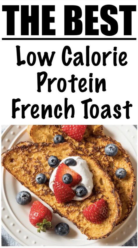 Low Calorie Protein French Toast Recipe Low Calorie High Protein Breakfast Sandwich, French Toast Low Calorie, Low Calorie French Toast, Protein French Toast Healthy, Healthy Protein French Toast, Protein French Toast Recipe, Low Calorie High Protein French Toast, High Protein French Toast, Anabolic French Toast