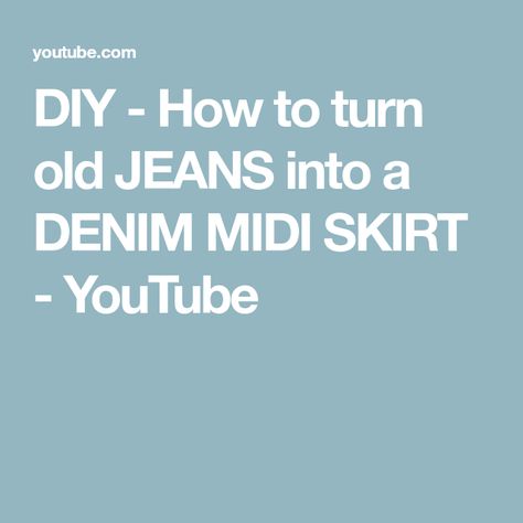 DIY - How to turn old JEANS into a DENIM MIDI SKIRT - YouTube Diy Jean Skirt, Diy Denim, Denim Diy, Old Jeans, Denim Midi Skirt, How To Turn, Jean Skirt, Denim Jeans, Midi Skirt