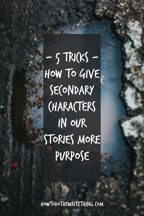 Secondary Characters, Writing Development, Better Writing, Characters Inspiration, Writing Romance, Writing Fantasy, Writing Prompts For Writers, Creative Writing Tips, Writers Notebook