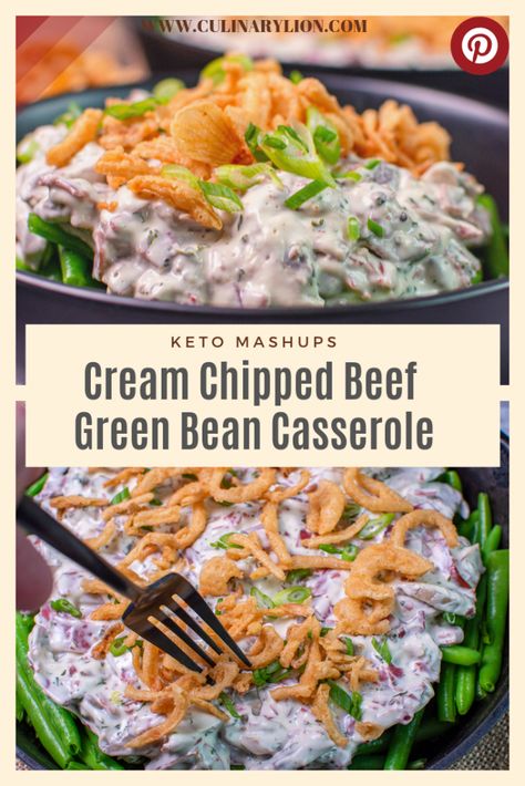 Keto Mashups: Cream Chipped Beef Green Bean Casserole - Culinary Lion Beef Green Bean Casserole, Cream Chipped Beef, Green Bean Casserole Campbells, Traditional Green Bean Casserole, Creamed Chipped Beef, Brunch Sides, Chipped Beef, Comfort Casseroles, Best Casseroles