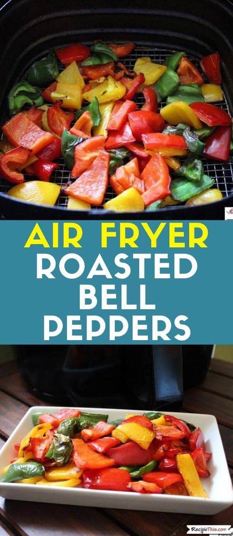 Air Fryer Roasted Peppers. Delicious oil free roasted bell peppers cooked to perfection in the air fryer. Easy to prepare, low in calories and once you cook them like this you will not go back to the frying pan. #airfryer #airfryerrecipes #bellpeppers #airfryerpeppers Sweet And Sour Soup, Air Fryer Easy, Roasted Bell Peppers, Fajita Vegetables, Bell Pepper Recipes, Roasted Peppers, Peppers Recipes, Easy Beef, Healthy Soup Recipes