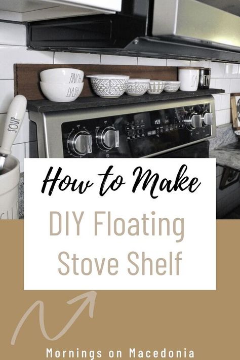 Diy Shelf Between Cabinets, Shelf On Top Of Stove, Stove Top Shelf Diy, Stove Shelf Decor, Back Of Stove Shelf, Over Stove Shelf Diy, Diy Kitchen Wood Projects, Above The Stove Shelf, Diy Stove Shelf