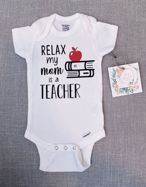 Teacher Onesie, Onesie Sayings, Onesie Ideas, Custom Baby Onesies, Cricut Baby, Baby Projects, Baby Boy Onesies, Boy Onesie