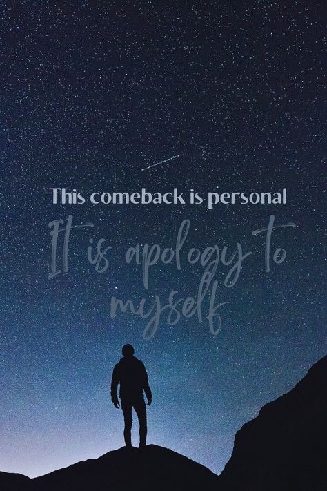 I Apologize To Myself, Self Apology Quotes, This Comeback Is Personal Its An Apology, This Comeback Is Personal Its An Apology To Myself, Comeback Quotes Inspiration Motivation, Focus On Myself Wallpaper, This Comeback Is Personal Quote, Personal Comeback Quotes, This Comeback Is Personal Wallpaper