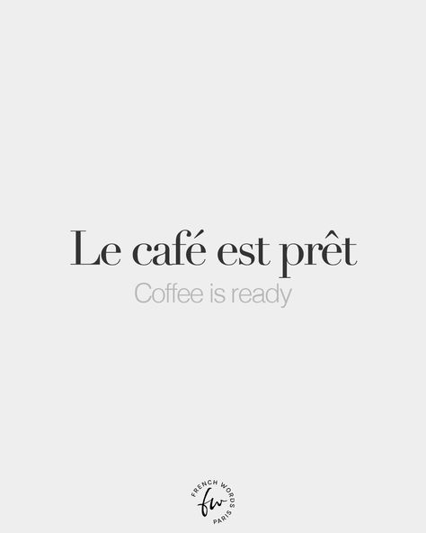 French Words shared a photo on Instagram: “Le café est prêt • Coffee is ready • /lə ka.fe ɛ pʁɛ/ Four words we love to hear. 🥰” • See 2,315 photos and videos on their profile. Beautiful French Words, Cafe Quotes, French Love Quotes, French Words Quotes, Useful French Phrases, Basic French Words, Latin Quotes, Unique Words Definitions, Italian Phrases