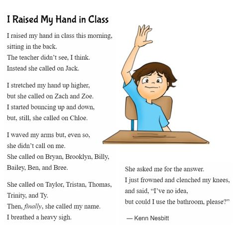 Has this ever happened to you, raising your hand ✋ in class, but not to answer the teacher's question? 😵 https://www.poetry4kids.com/poems/i-raised-my-hand-in-class/ #thearmpitofdoom #funny #school #poetry #children #kidlit Funny English Poems, Silly Poems Hilarious, Choral Verse Poems, Funny Poems About School, Poems About School Student, Poem About Reading, Poem About School, Funny Teacher Poems, Poems About Children