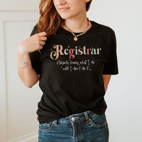 Funny Registrar Shirt, School Registrar Tee, Registrar Gift, Funny Sayings For Registrar T-Shirt, Co-worker Admin Team Holiday Birthday Gift by Mioqlo School Registrar, Back To School Teachers, Accounting Shirts, Real Estate Shirts, Teacher Team, Funny Sayings, Mom Tees, Nursing Shirts, Branded Shirts