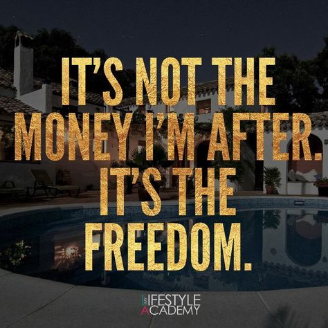 It's not the money I'm after. It's the freedom. Diva Quotes, Work Meetings, Freedom Quotes, Work Meeting, Billionaire Lifestyle, The Freedom, Inspiring Quotes, Life Goals, The Money