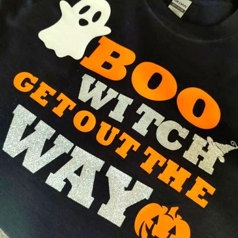 Halloween Tee Boo Witch Move Out The Way Halloween T Shirts Design, Halloween Shirt Ideas Vinyl, Diy Halloween Shirts For Women, Funny Halloween Shirts For Women, Halloween T-shirt, Halloween Cricut Shirts, Halloween Shirts Vinyl, Fall Shirt Designs, Halloween Tshirt Ideas