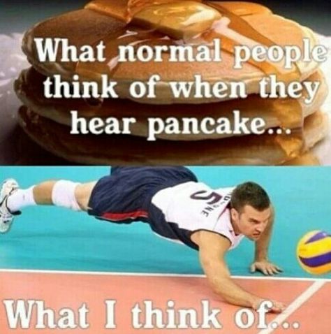 I had the best pancake of my life. IT WAS PERFECT and the setter got it and the hitter hit it and we scored!!!! Setter Volleyball, Volleyball Chants, Volleyball Quotes Funny, Funny Volleyball Shirts, Volleyball Problems, Volleyball Memes, Volleyball Setter, Hip Problems, Volleyball Humor