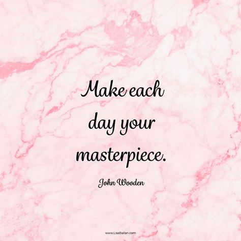 Masterpiece Quotes, John Wooden Quotes, John Wooden, Adoption Quotes, Good Tattoo Quotes, Powerful Words, Each Day, Focus On, Inspire Me