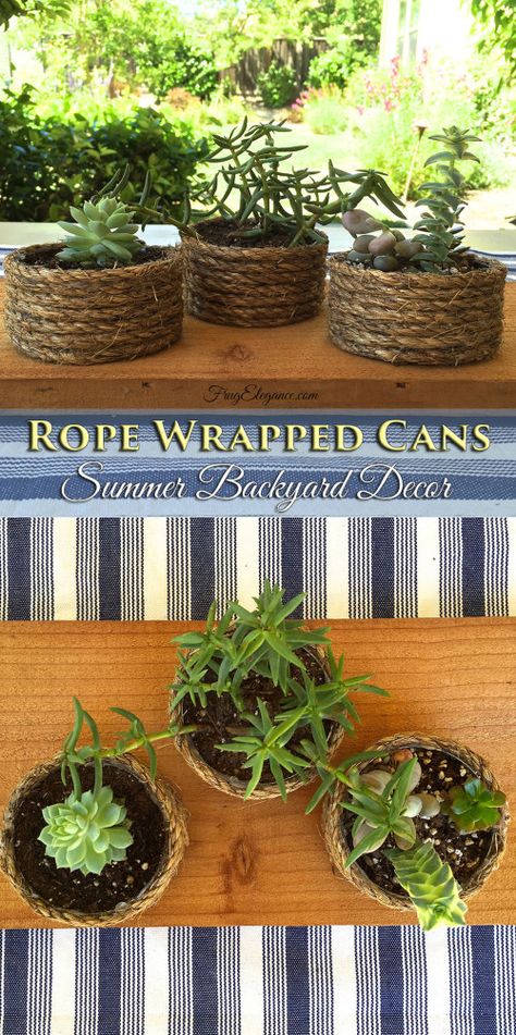 Great makeovers at The Round-Up.  Drop by to see more.   Photo Credit:  FrugElegance http://www.thededicatedhouse.com/2015/06/the-round-up-from-before-after-wednesday_29.html Potted Succulents, Recycle Cans, Large Flower Pots, Summer Backyard, Rope Wrapped, Beautiful Backyards, Upcycled Crafts, Can Crafts, Tin Can