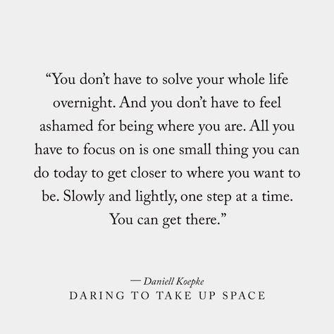 Daring To Take Up Space, a Book by Daniell Koepke | Shop Catalog Daring To Take Up Space, Inspirerende Ord, Take Up Space, Inspirational Quotes Posters, Quotes By Genres, Motiverende Quotes, Quotes Inspirational Positive, Quotes By Emotions, Quote Posters