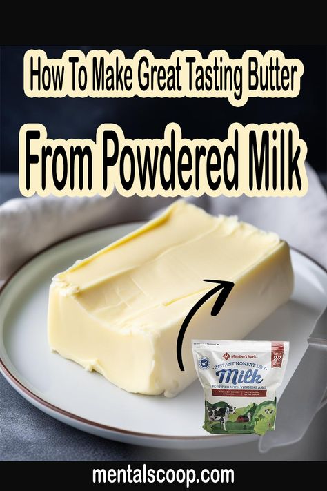 Butter From Powdered Milk, Cheese Recipes Homemade, Flavored Butter Recipes, Butter Recipes Homemade, Homemade Dry Mixes, Cooking Substitutions, Homemade Pantry, Making Butter, Homemade Condiments