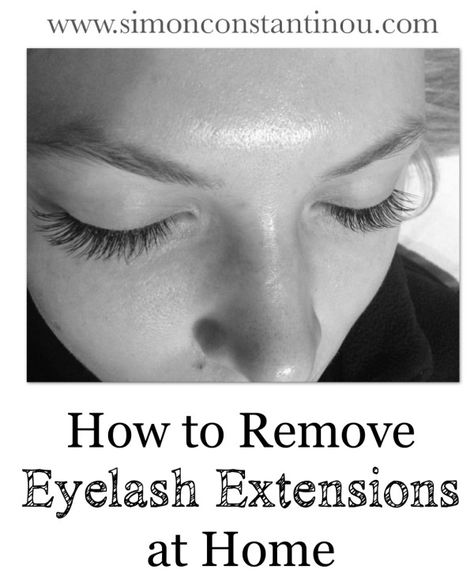 How to Safely Remove Eyelash Extensions | Simon Constantinou How To Take Off Lash Extensions At Home, Eyelash Extension Removal At Home, Removing Eyelash Extensions At Home, Removing Lash Extensions, How To Remove Lashes Eyelash Extensions, Removing Lash Extensions At Home, Lash Extension Removal Diy, How To Remove Eyelash Extensions, How To Remove Eyelash Extensions At Home