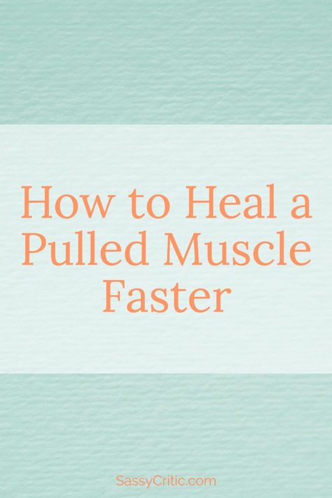 Workout Injury: How to Heal A Pulled Muscle Faster - SassyCritic.com Pulled Muscle In Shoulder Relief, How To Heal A Pulled Hamstring, What To Do For A Pulled Muscle, Pulled Hamstring Relief, Muscle Strain Remedies, Pulled Muscle Remedy, Pulled Lower Back Muscle Relief, Pulled Shoulder Muscle Relief, Torn Muscle Remedies