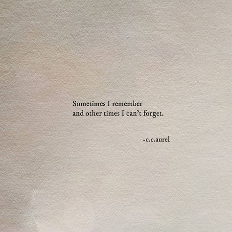 Can't Forget Him Quotes, Cant Forget Quotes, Cant Forget You Quotes, Forget Him Quotes, Forget You Quotes, You Can Do It Quotes, Forgotten Quotes, Love You Quotes For Him, Poets Of The Fall