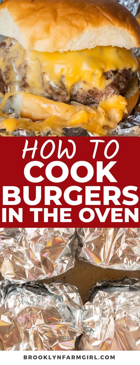 Easy step-by-step instructions on how cook burgers in the oven. These juicy burgers are covered in cheese and baked in foil to make them ooey gooey good! It’s the best way to enjoy burgers without a grill or stovetop. Hamburgers In The Oven, Baked Cheeseburgers, Cooking Hamburgers, Oven Baked Burgers, Burgers In The Oven, Burgers On The Stove, Oven Burgers, Baked Hamburgers, Baked Burgers