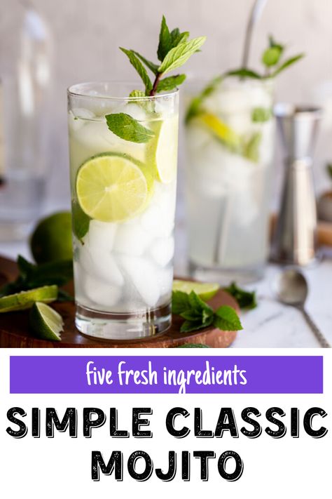 This classic mojito summer cocktail comes together with just FIVE simple ingredients and a couple of quick minutes! Great for summer entertaining! Frozen Mojito, Mojito Recipe Classic, Mojito Ingredients, Classic Mojito, Summertime Cocktail, Mint Simple Syrup, Vegan Summer Recipes, Make Simple Syrup, Mojito Recipe