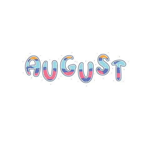 Months Lettering, August Lettering, Hand Drawn Typography, Colorful Lettering, Drawn Typography, Text Art, Text Effect, Text Effects, Quote Aesthetic