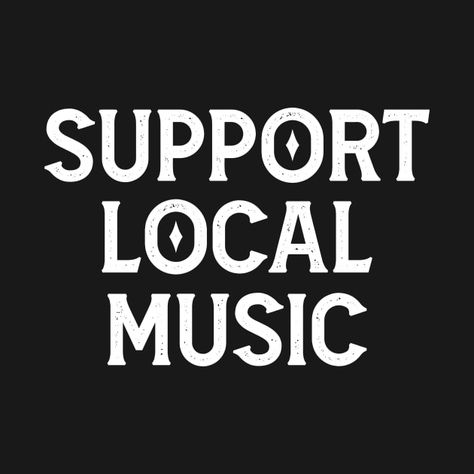 Check out this awesome 'Support+Local+Music' design on @TeePublic! Alternative Style Band Logo T-shirt For Music Festivals, Support Local Music, Music-themed T-shirt With Band Logo For Streetwear, Support Live Music, Urban Band Logo T-shirt For Fan Merchandise, Support Local, Local Bands, Local Music, Concert Tees