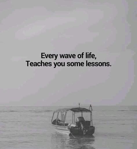 Every wave of life teaches you some lesson. Behavior Quotes, Unique Quote, Powerful Inspirational Quotes, Think Positive, Good Instagram Captions, Good Motivation, Quotes Deep Meaningful, Quotes Deep Feelings, Bio Quotes