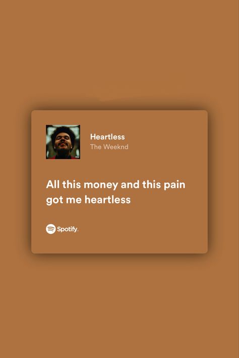 Heartless Weekend, Heartless Aesthetic Wallpaper, Weekend Spotify, Heartless Lyrics, Spotify Lyrics Aesthetic, Scientific Poster Design, Spotify Quotes, Weekend Song, Weekend Aesthetic