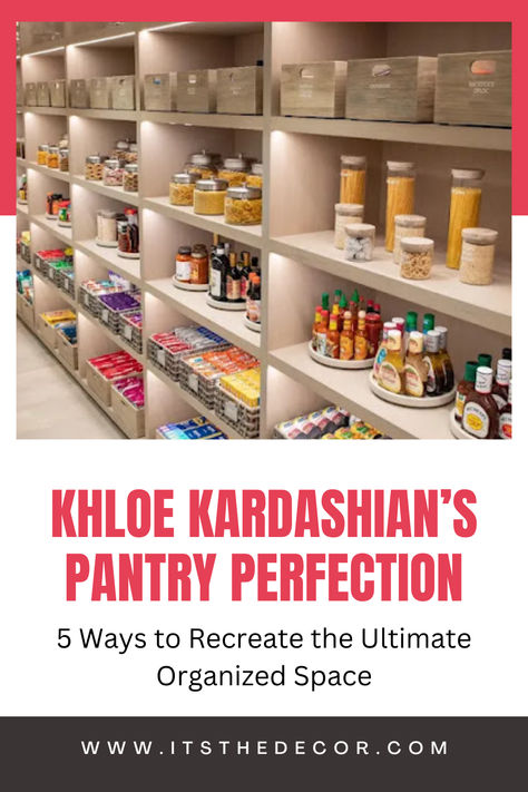 Khloe Kardashian’s Pantry Perfection: 5 Ways to Recreate the Ultimate Organized Space Kourtney Kardashian Pantry, Elegant Pantry Organization, Pantry Khloe Kardashian, Kardashian Pantry Organization, Kylie Kardashian Pantry, Celebrity Pantry, Khloe Pantry, Khloe Kardashian Organization, Khloe Kardashian Pantry