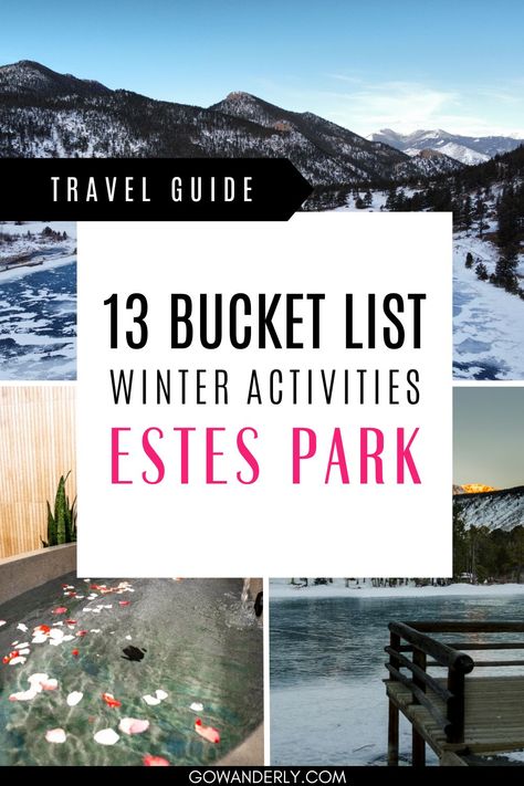 List of 13 winter activities in Estes Park, Colorado, showcasing outdoor adventures and cozy indoor experiences in the Rocky Mountains. Estes Park Colorado Winter, Things To Do In Estes Park Co, Colorado In February, Colorado Winter Vacation, Bear Lake Colorado, Colorado Activities, Things To Do In Winter, Travel Colorado, Mountain Lodges