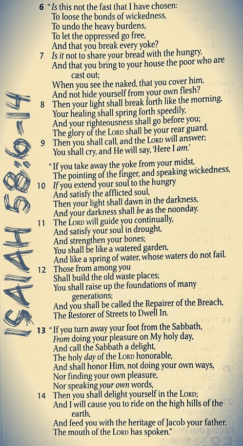 Isaiah 58:6-14 Gods Rules, Isaiah John, Isaiah 58, Daily Scripture Reading, Bible Doctrine, Secret Place, Favorite Scriptures, Scripture Reading, Daily Scripture