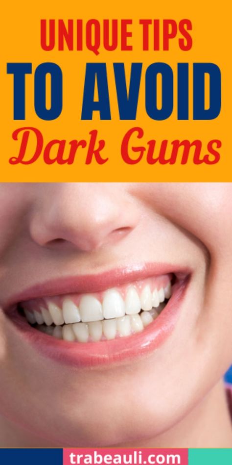 dark gums Dark Gums, Healthy Gums, Oral Care Routine, Gum Care, Bright Smile, Black Gums, Healthy Lifestyle Tips, Tooth Decay, Healthy Teeth