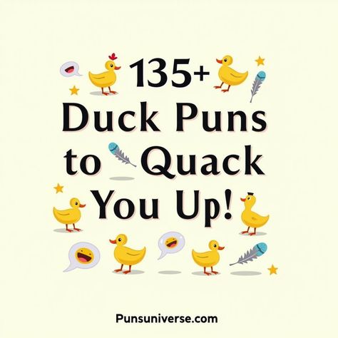 Quack open your sense of humor with our ribbeting collection of 135+ duck puns that will have you waddling in laughter! Whether you’re feeling fowl or just need a good giggle, these puns are sure to feather your funny bone and make your day quack-tastic! Dive into this pond of punny delight and let the good times roll…er, swim! Don't be a sitting duck—check it out now! 

#puns #duckpuns #humor #funny #quackup #laughtersplash #punnyjokes #punny #smile #laughaloud Duck Sayings Funny, Duck Jokes Hilarious, Duck Sayings, Duck Jokes, Autumn Puns, Duck Puns, Duck Dynasty Quotes, Hunting Jokes, Duck Quotes