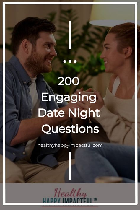 Couple smiling and holding hands on a couch with text overlay: "200 Engaging Date Night Questions". Fun Date Night Questions For Married Couples, Questions For Date Night, Fun Date Night Questions, Date Night Questions Relationships, Date Questions For Married Couples, Fun Couples Question Game, Couples Question Game About Each Other, Have You Ever Questions For Adults, Date Night Questions For Married Couples