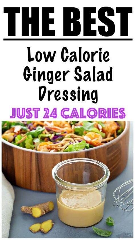 Healthy Ginger Salad Dressing Low Calorie Dressing Recipe, Ginger Salad Dressing Recipe, Asian Ginger Dressing, Low Calorie Salad Dressing, Japanese Salad Dressing, Ginger Salad Dressing, Healthy Dressing Recipes, Weight Watchers Salad, 500 Calories Recipes