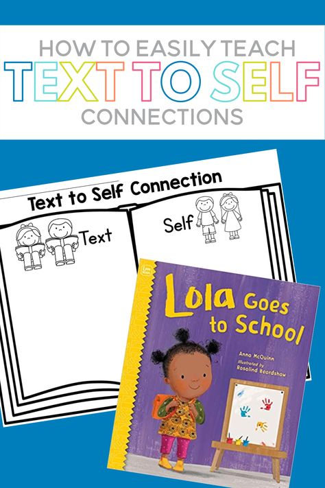 Text To Self Connections, Self Connection, Anchor Charts First Grade, Text Connections, Text To Self Connection, Text To World, Text To Text, Cover Text, Kindergarten Anchor Charts