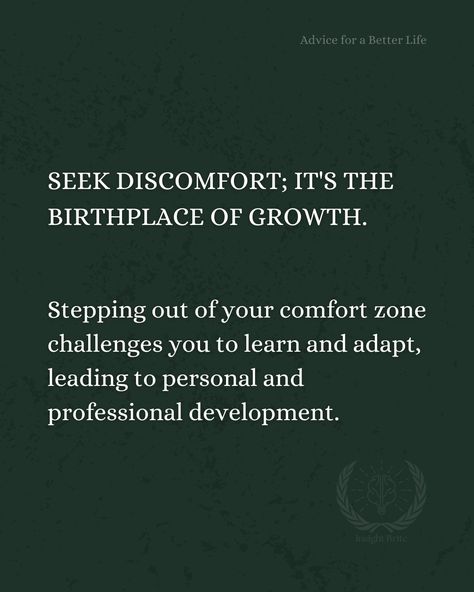 Seek Discomfort Quotes, Advice For Life, Comfort Zone Challenge, Seek Discomfort, Self Improvement Quotes, Growth Quotes, Out Of Your Comfort Zone, Advice Quotes, 2024 Vision