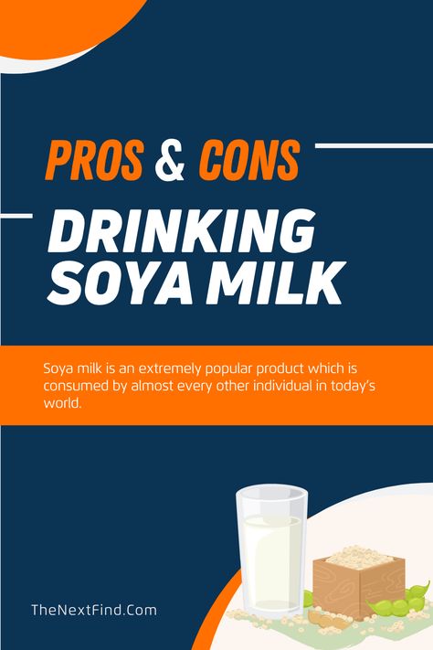 Soya milk is an extremely popular product which is consumed by almost every other individual in today’s world. #ProsandCons #Benefits #ProsConsdrinkingsoyamilk Soy Milk Benefits Women, Soya Milk Recipes, Soya Milk Benefits, Drinks For Milk Production, How To Make Soy Milk At Home, Milk Benefits, Soy Milk, Milk, Condiments