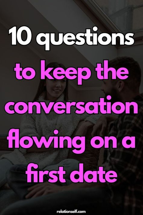 10 Questions to Keep the Conversation Flowing on a First Date Date Questions, First Date Questions, Conversation Starters For Couples, Second Date, Creative Dates, Communication Relationship, Fun Facts About Yourself, Best Documentaries, Dating Questions