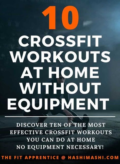 CrossFit Workouts At Home Without Equipment - Discover ten of the most effective crossfit workouts you can do at home - no equipment necessary! crossfit workouts at home | crossfit workouts at home without equipment | no equipment crossfit workouts Crossfit Workouts At Home No Equipment, No Equipment Crossfit Workout, Body Weight Amrap Workout, Wod Workouts At Home No Equipment, Crossfit At Home For Beginners, Home Workout Crossfit, Crossfit Wod No Equipment, At Home Wods Crossfit, Circut Training At Home