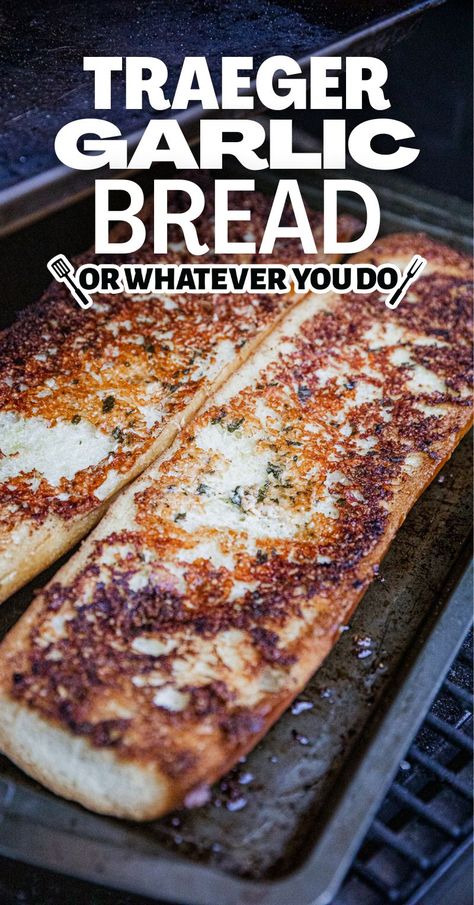 Grilled Garlic Bread, Traeger Cooking, Traeger Grill Recipes, Grilled Garlic, Outdoor Cooking Recipes, Make Garlic Bread, Pellet Grill Recipes, Traeger Recipes, Smoked Cheese