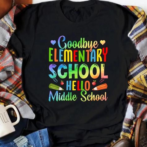 Goodbye Elementary Hello Middle School Graduate Unisex T-Shirt, Back to School Check more at https://teecustomshop.com/product/goodbye-elementary-hello-middle-school-graduate-unisex-t-shirt-back-to-school/ Multicolor School Shirt For End Of School Year, Goodbye Elementary Hello Middle School, Back To School Funny Text Short Sleeve T-shirt, Relaxed Fit T-shirt For End Of School Year, End Of School Year Multicolor T-shirt With Funny Print, Elementary Schools, The Middle, Middle School, Unisex T Shirt