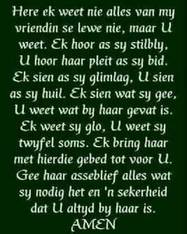 Gebed vir 'n vriendin Gebed Vir Vriendin, Geseënde Kersfees, Quotes Mother, Gods Favor, Afrikaans Quotes, Afrikaanse Quotes, Real Friendship Quotes, Special Words, Special Quotes