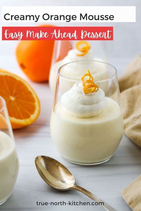 Orange mousse in stemless wine glass next to an orange and a spoon. Orange Mousse, Orange Dessert, Impressive Desserts, Freshly Squeezed Orange Juice, Special Desserts, Mousse Recipes, Cream Desserts, Creamy Desserts, Fool Proof Recipes