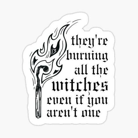 "They're Burning All The Witches Taylor Swift Design" Sticker for Sale by angelieber They're Burning All The Witches, Taylor Swift Design, The Witches, Design Sticker, Taylor Swift, Swift, Witch, For Sale, Design