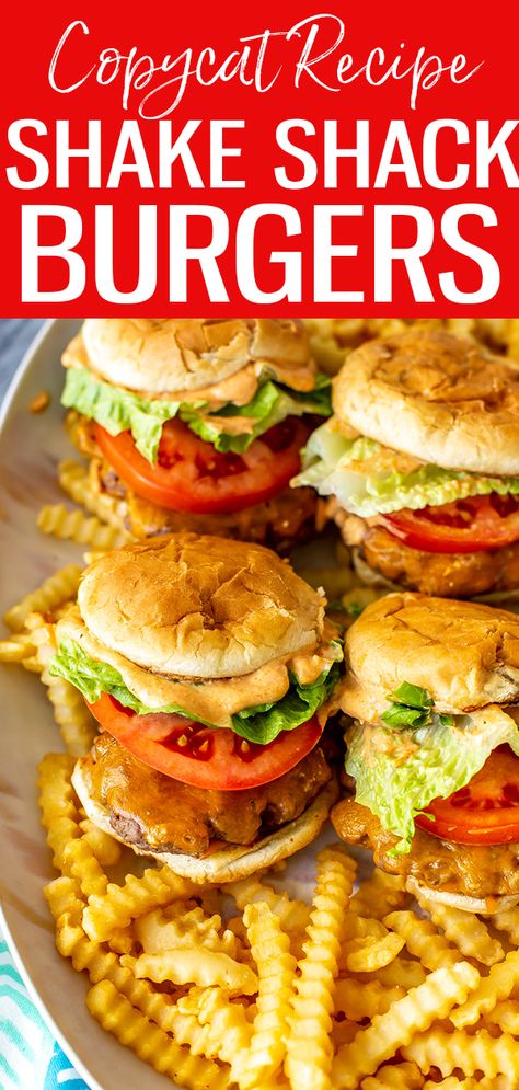 Shake Shack Burger Popular Burger Recipes, Shake Shack Chicken Sandwich Recipe, Shake Shack Copycat Recipes, Shake Shack Burger Recipe, Copycat Burger Recipes, Hamburgers Homemade, Shake Shack Sauce, Shack Sauce, Shake Shack Burger