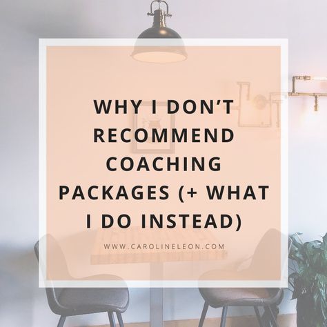 The post Why I Don’t Recommend Coaching Packages (+ What I Do Instead) appeared first on Caroline Leon. Coaching Packages, Coaching Contract, Life Coaching Packages, Life Coaching Program Template, Coaching Session Outline, Life Coach Intake Form, Spiritual Business, Word Of Mouth, If I Stay