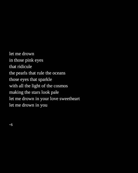 drown . . . . . . . . . . . . . . . . . #poetry #poetrycommunity #poetryisnotdead #spilledink #unwrittendiary #writersofinstagram… Disturbing Poetry, Pink Eyes, Poetry, Let It Be, Quick Saves