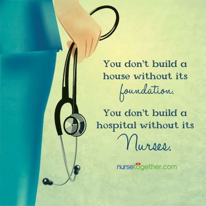 You don't build a house without its foundation. You don't build a hospital without its nurses. Hospital Quotes, Nurses Week Quotes, Nurse Quotes Inspirational, Nursing Fun, Nursing Board, Doctor Quotes, Nurse Inspiration, Nurse Art, Neonatal Nurse