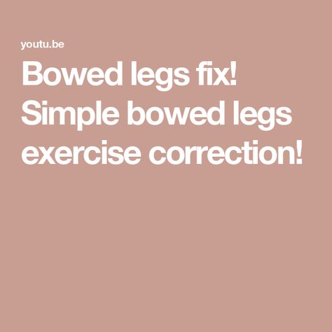 Bowed legs fix! Simple bowed legs exercise correction! Legs Exercise, Bow Legged, Work Outs, Leg Workout, Free Trial, Click The Link, Assessment, Full Body, On Demand